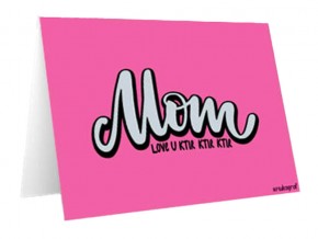 Greeting Card | Mom Love u Ktir Ktir Ktir